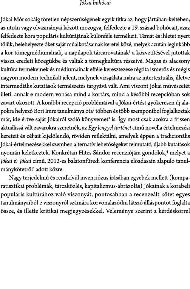 J kai boh cai J kai M r sok ig t retlen n pszer s g nek egyik titka az, hogy j rt ban kelt ben, az utc n vagy olvasm ...