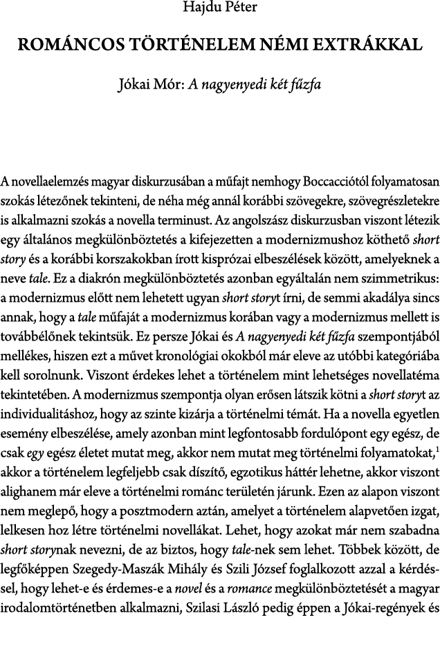 Hajdu P ter Rom ncos t rt nelem n mi extr kkal J kai M r: A nagyenyedi k t f zfa A novellaelemz s magyar diskurzus ba...