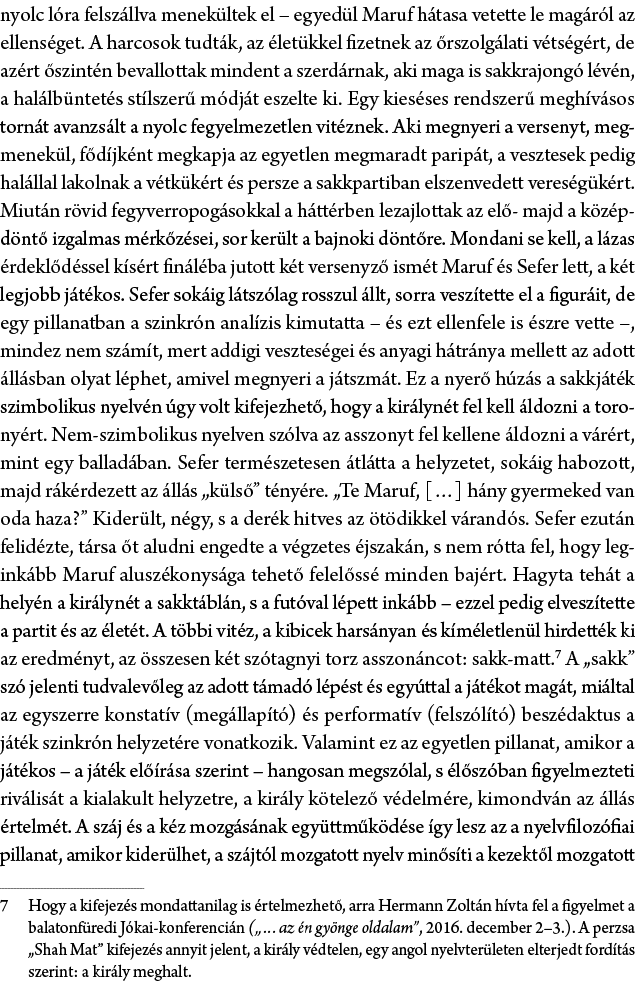 nyolc l ra felsz llva menek ltek el – egyed l Maruf h tasa vetette le mag r l az ellens get. A harcosok tudt k, az l...