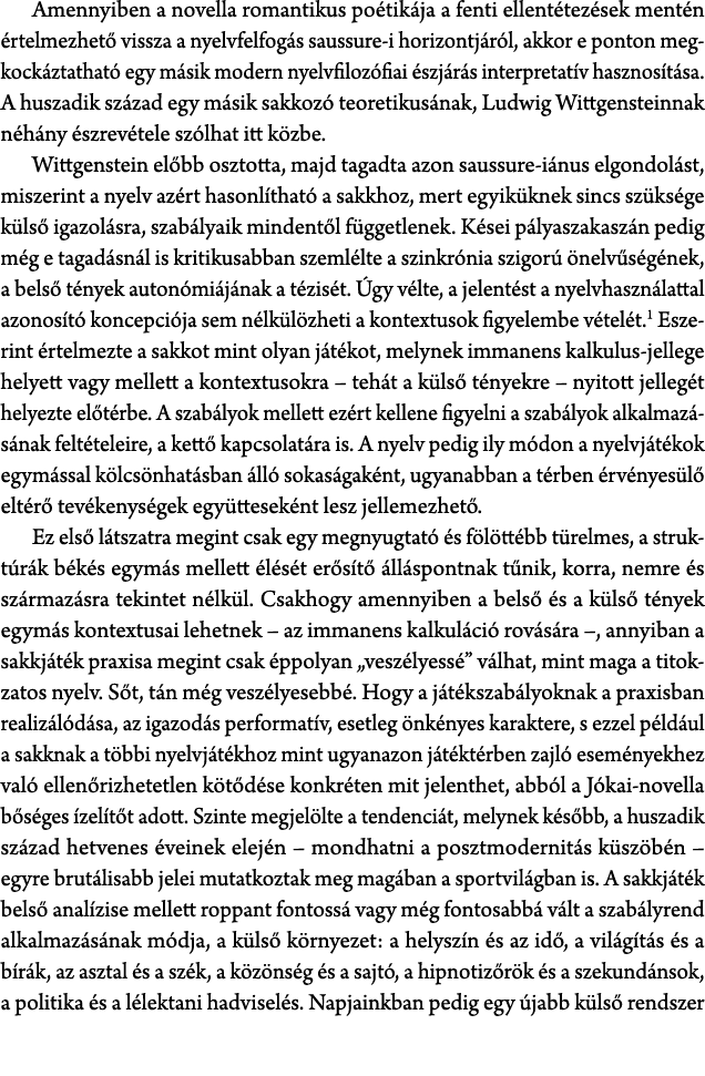 Amennyiben a novella romantikus po tik ja a fenti ellent tez sek ment n rtelmezhet  vissza a nyelvfelfog s saussure ...