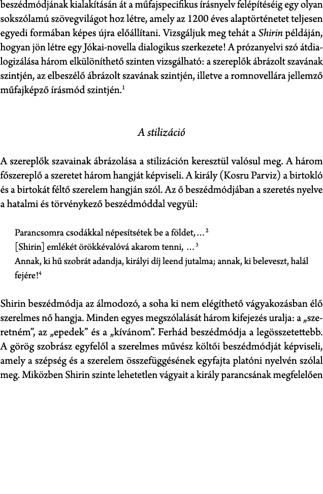 besz dm dj nak kialak t s n t a m fajspecifikus  r snyelv fel p t s ig egy olyan soksz lam  sz vegvil got hoz l tre,...