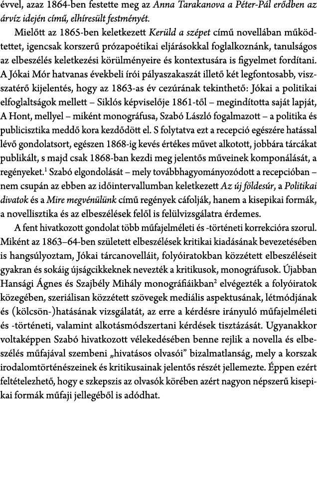  vvel, azaz 1864 ben festette meg az Anna Tarakanova a P ter P l er dben az rv z idej n c m , elh res lt festm ny t....