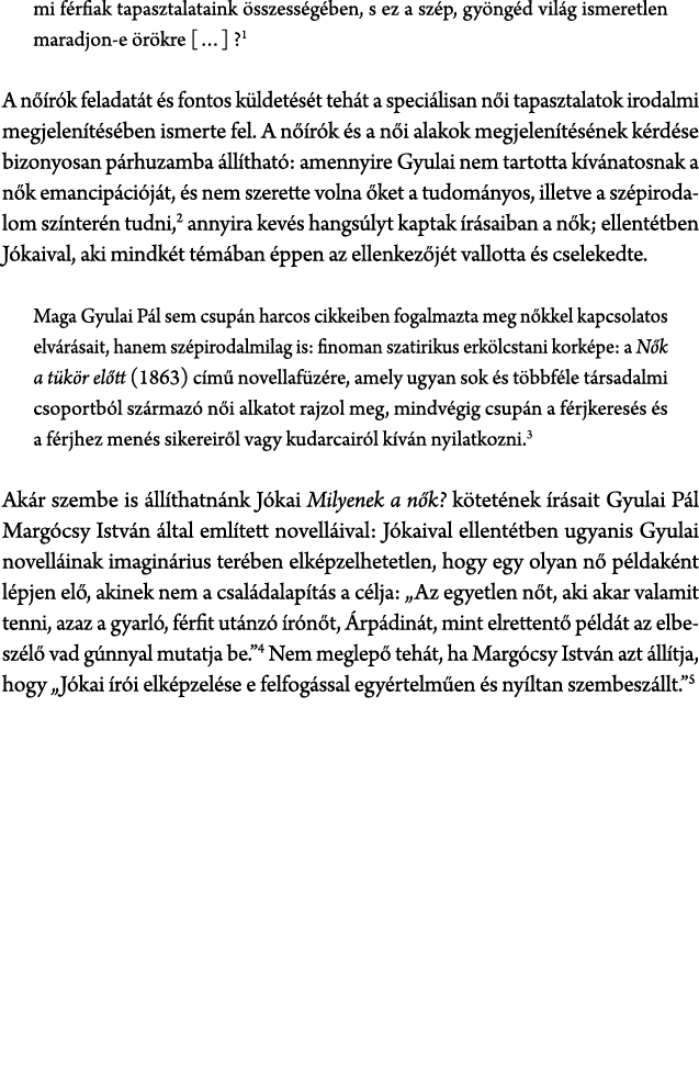 mi f rfiak tapasztalataink sszess g ben, s ez a sz p, gy ng d vil g ismeretlen maradjon e  r kre […] ? A n  r k fela...