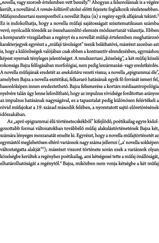 „novella, vagy szorosb rtelemben vett besz ly.” Ahogyan a felsorol snak is a v g re ker lt, a novell val A rom n k l...